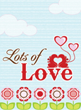 Lots of Love